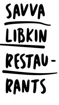 libkin, savva, savva libkin, savva libkin restaurants, rants, restau, restaurants