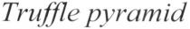 truffle pyramid, truffle, pyramid