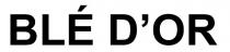 ble, ble d`or, d`or, dor