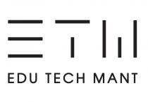 етм, etm, edu tech mant, edu, tech, mant