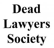 dead lawyers society, dead, lawyers, society