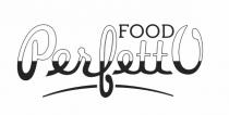 food, food perfetto, perfetto