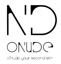 nd, o`nude your second skin, onude your second skin, o`nude, onude, second, skin