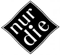 nur, die