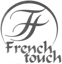 ft, ff, french, touch