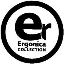 er, ergonica, collection