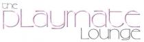 the playmate lounge, playmate, lounge