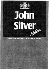 john silver, john, silver, js, choice, guality, since 1947