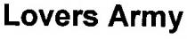 lovers army, lovers, army