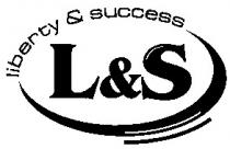 l&s, ls, l, s, liberty & success, liberty, success