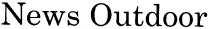 news outdoor, news, outdoor