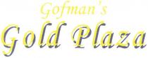 gofman`s, gold plaza, gold, plaza