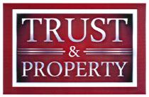 trust & property, trust, property, &