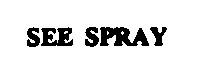 see spray