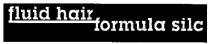 fluid hair, fluid, hair, formula silc, formula, silc