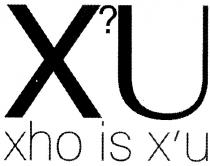 x?u, xu, xho is x`u, x`u