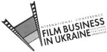 international conference, international, conference, film business in ukraine, film, business, ukraine, challenges features opportunities, challenges, features, opportunities