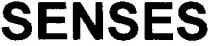 senses