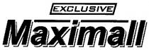 exclusive, maximall