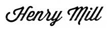 mill, henry, henry mill