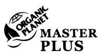 master, master plus, organic, organic planet, planet, plus