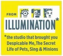 brought, from, from illumination, me, minions, despicable, life, illumination, secret, pets, sing, studio, the studio that brought you despicable me, the secret life of pets, sing&minions