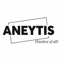 !, flawless, flawless of all!, all, aneytis, aneytis flawless of all!