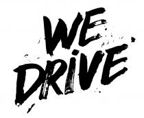 drive, we, we drive