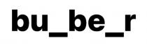 bu_be_r, buber, bu, be, r, ве