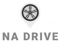 na drive, na, drive