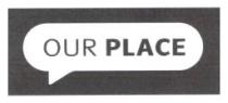 our place, our, place