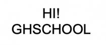 hi! ghschool, hi, ghschool, !