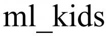 ml_kids, ml kids, ml, kids