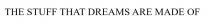 the stuff that dreams are made of, stuff, dreams, made, of