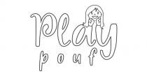 play pouf, play, pouf