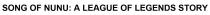 song of nunu: a league of legends story, song, nunu, league, story, legends