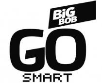 go smart, go, smart, big bob, big, bob, вов