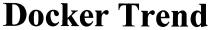 docker trend, docker, trend
