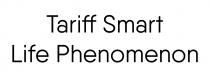 tariff smart, tariff, smart, life phenomenon, life, phenomenon