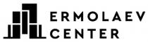 center, ermolaev, ermolaev center
