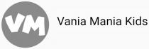 kids, mania, vania, vania mania kids, vm