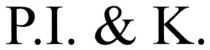к, рі, k, k., &, pi, p.i., p.i.&k., p.i. & k.