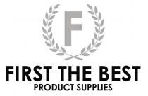 supplies, product, product supplies, f, best, first, first the best