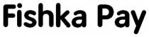 pay, fishka, fishka pay