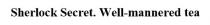 sherlock, sherlock secret. well-mannered tea, tea, mannered, well, secret