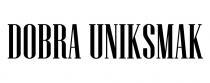 uniksmak, dobra, dobra uniksmak