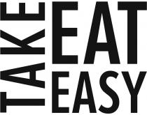 easy, eat, take, take eat easy