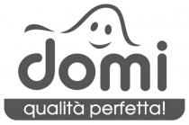 perfetta, qualita, domi, domi qualita perfetta!
