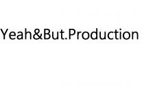production, but, yeah, yeah&but.production
