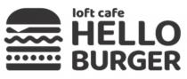 burger, hello, cafe, loft, loft cafe hello burger